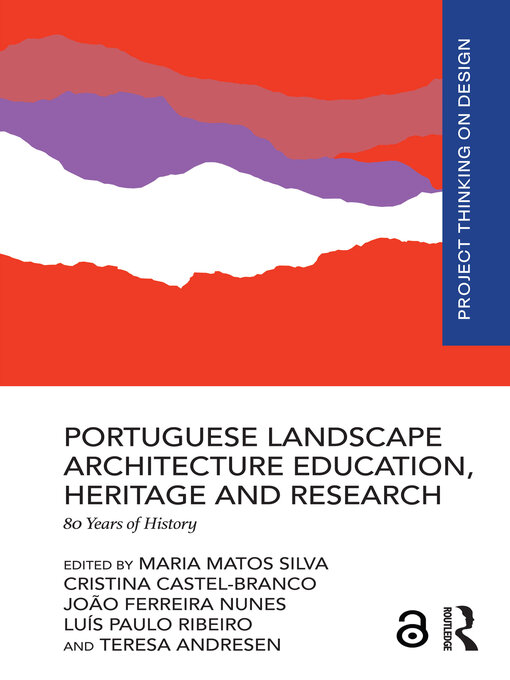 Title details for Portuguese Landscape Architecture Education, Heritage and Research by Maria Matos Silva - Available